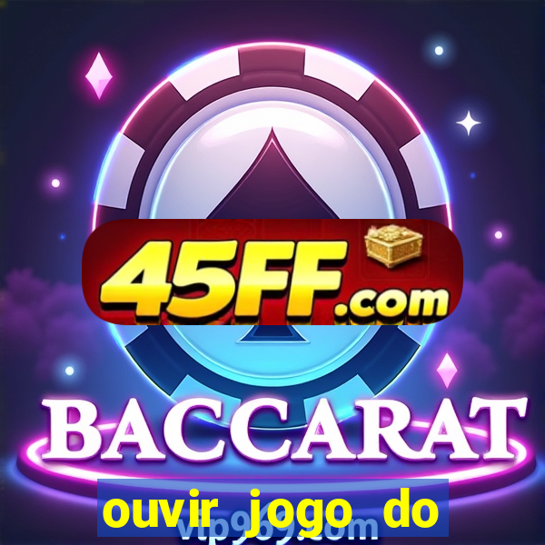 ouvir jogo do vasco ao vivo